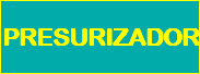 PRESURIZADOR